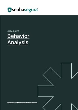 senhasegura_Datasheet_BehaviorAnalysis-EN