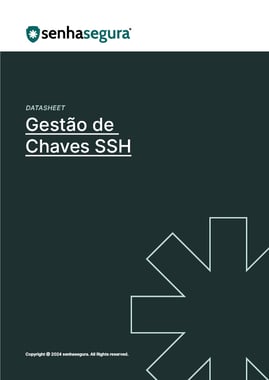 senhasegura_Datasheet_SSHKeyManagement-PT