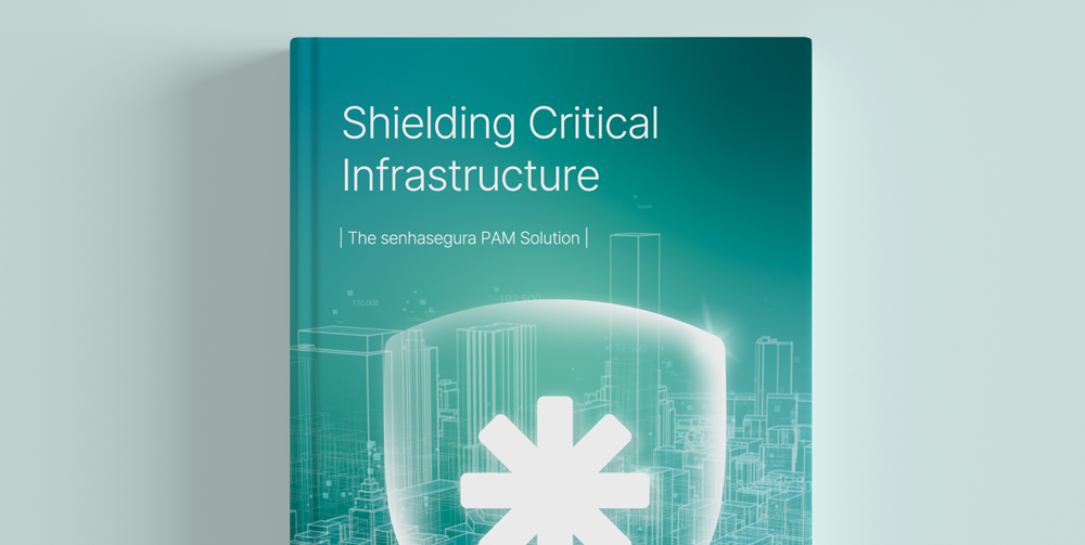 eBook-Shielding-Critical-Infrastructure-PAM-senhasegura-2