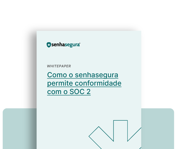 senhasegura-whitepaper-soc2-pt